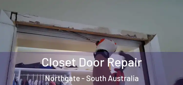 Closet Door Repair Northgate - South Australia