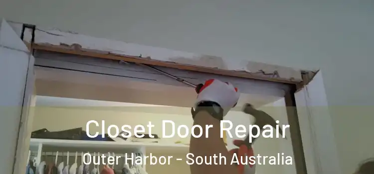 Closet Door Repair Outer Harbor - South Australia
