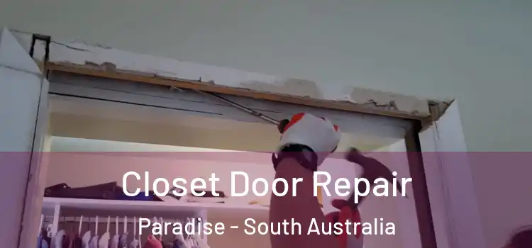 Closet Door Repair Paradise - South Australia