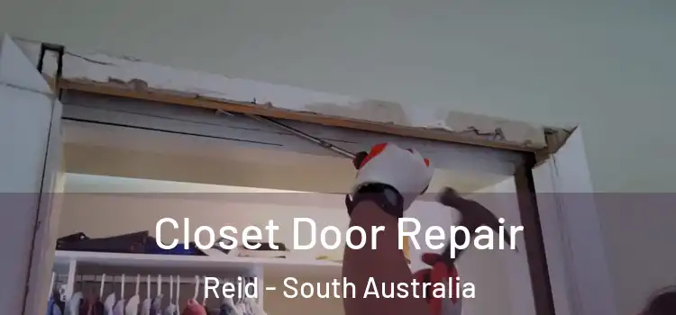 Closet Door Repair Reid - South Australia