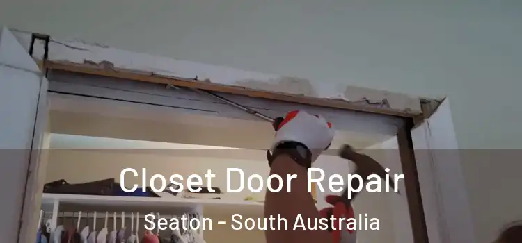 Closet Door Repair Seaton - South Australia