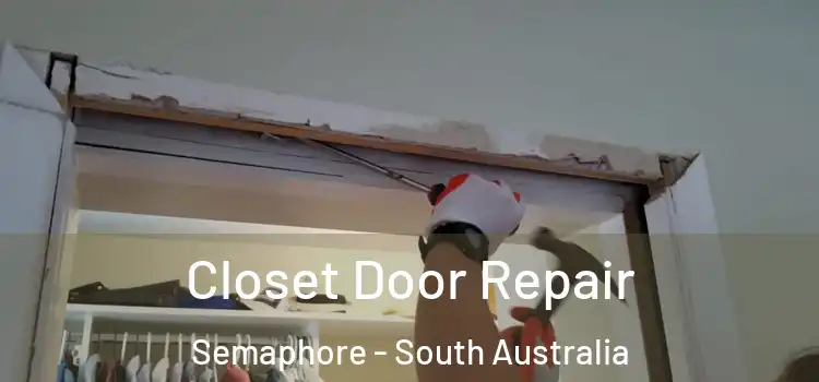 Closet Door Repair Semaphore - South Australia