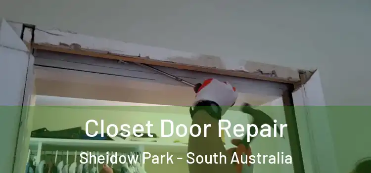 Closet Door Repair Sheidow Park - South Australia