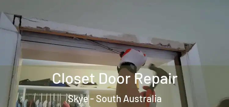 Closet Door Repair Skye - South Australia