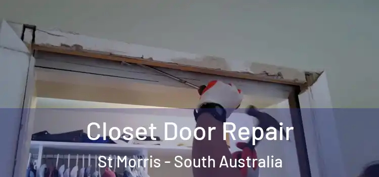 Closet Door Repair St Morris - South Australia