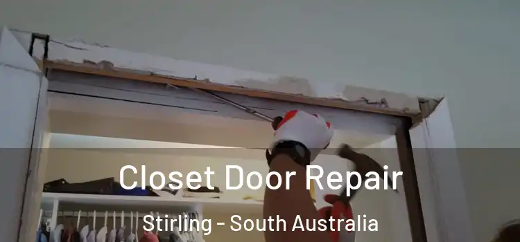 Closet Door Repair Stirling - South Australia
