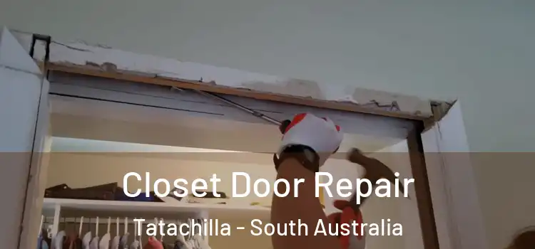 Closet Door Repair Tatachilla - South Australia