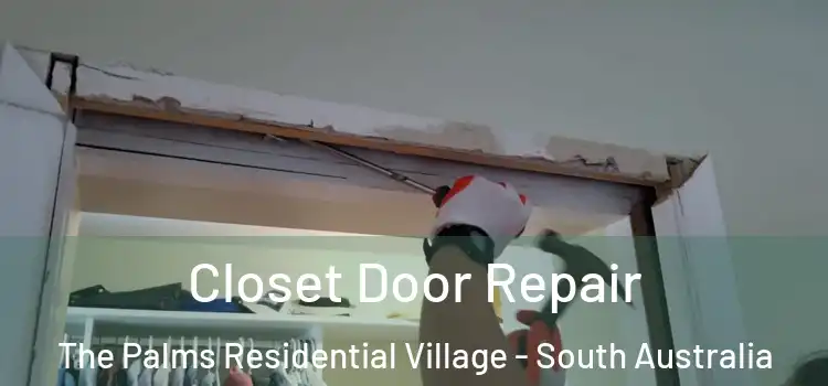 Closet Door Repair The Palms Residential Village - South Australia