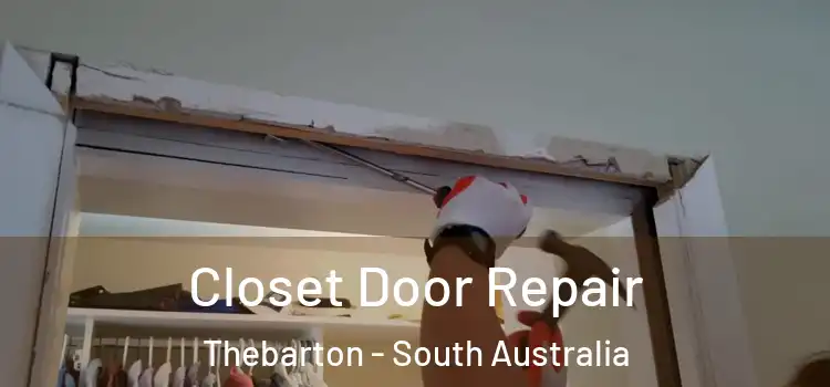 Closet Door Repair Thebarton - South Australia