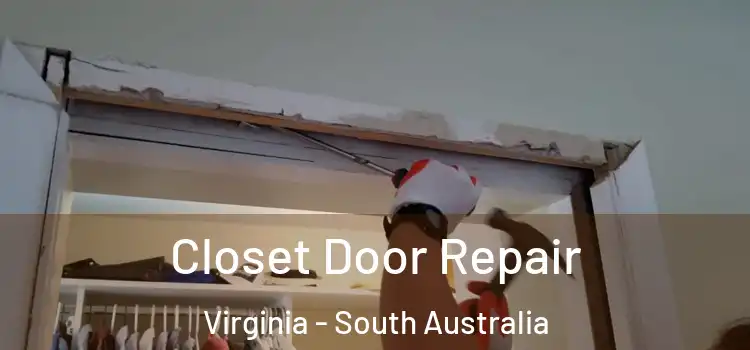 Closet Door Repair Virginia - South Australia