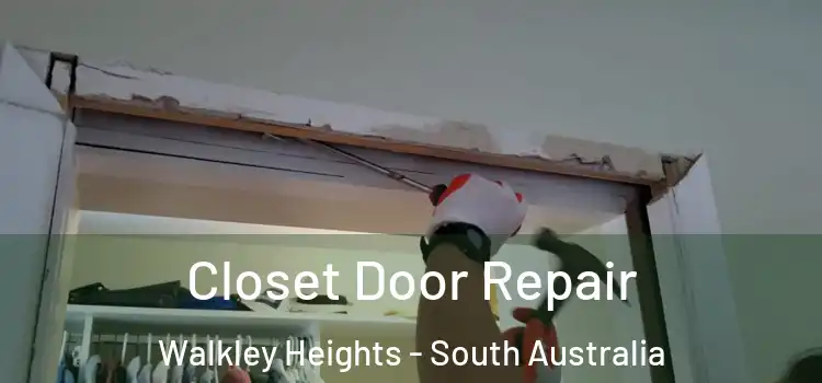 Closet Door Repair Walkley Heights - South Australia