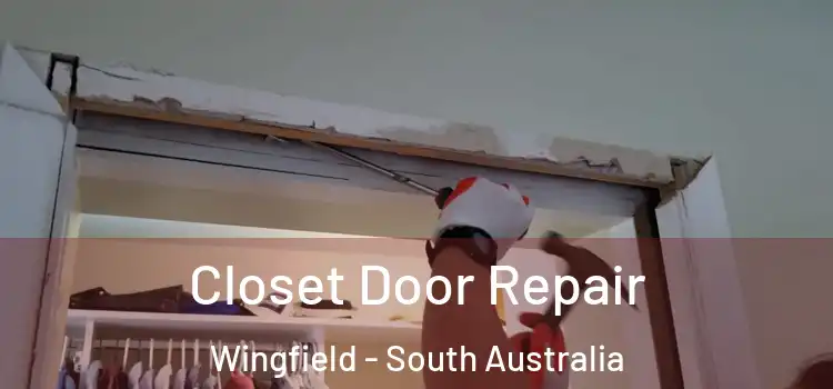 Closet Door Repair Wingfield - South Australia