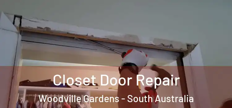 Closet Door Repair Woodville Gardens - South Australia