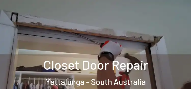 Closet Door Repair Yattalunga - South Australia