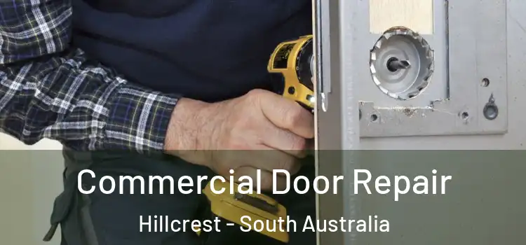 Commercial Door Repair Hillcrest - South Australia