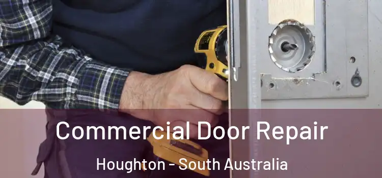 Commercial Door Repair Houghton - South Australia