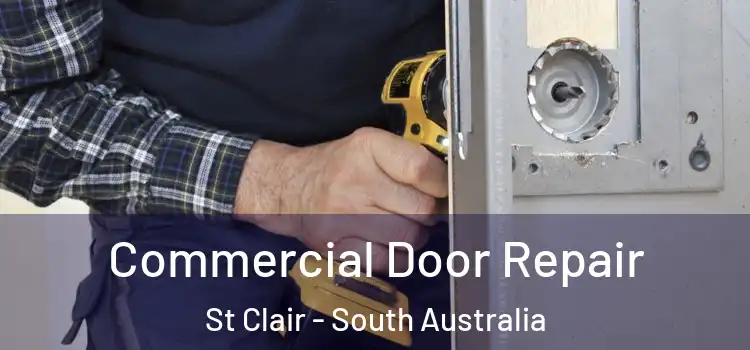Commercial Door Repair St Clair - South Australia