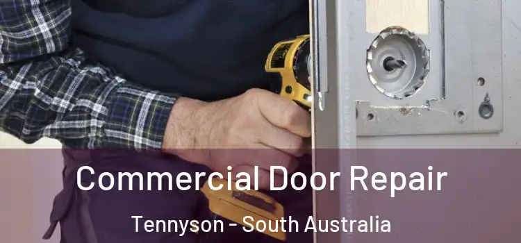 Commercial Door Repair Tennyson - South Australia