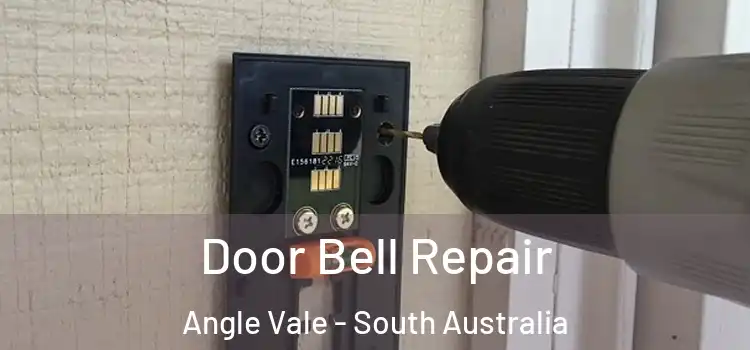 Door Bell Repair Angle Vale - South Australia