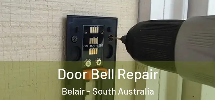 Door Bell Repair Belair - South Australia