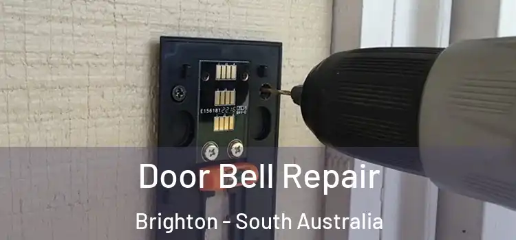 Door Bell Repair Brighton - South Australia