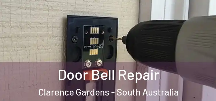 Door Bell Repair Clarence Gardens - South Australia