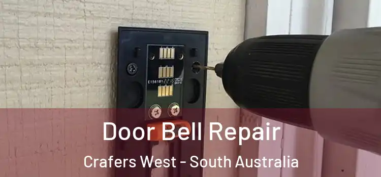 Door Bell Repair Crafers West - South Australia