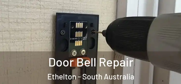 Door Bell Repair Ethelton - South Australia
