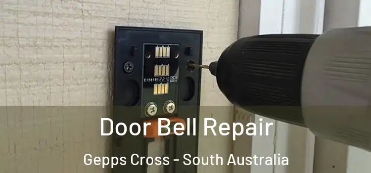 Door Bell Repair Gepps Cross - South Australia