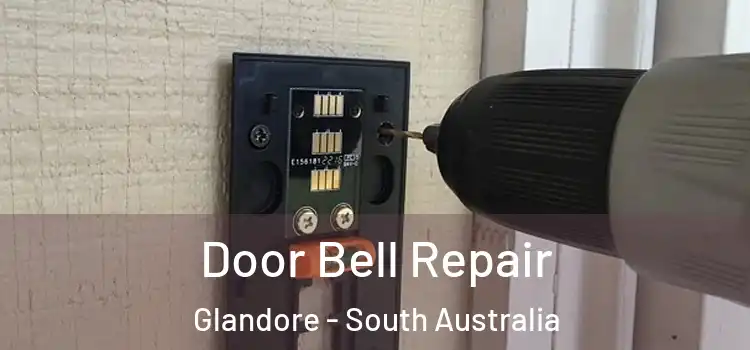 Door Bell Repair Glandore - South Australia