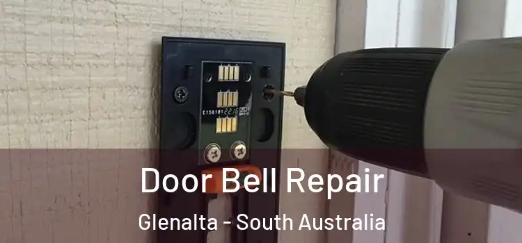 Door Bell Repair Glenalta - South Australia