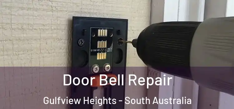 Door Bell Repair Gulfview Heights - South Australia