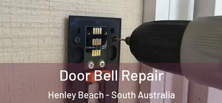 Door Bell Repair Henley Beach - South Australia