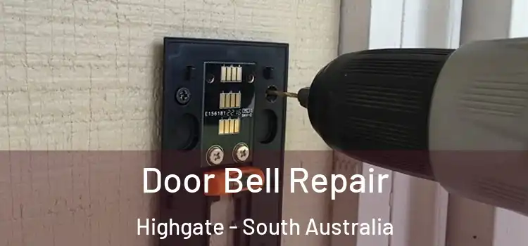 Door Bell Repair Highgate - South Australia