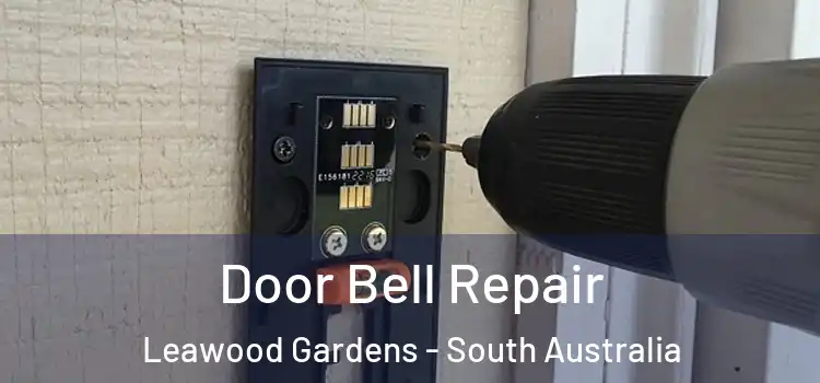 Door Bell Repair Leawood Gardens - South Australia