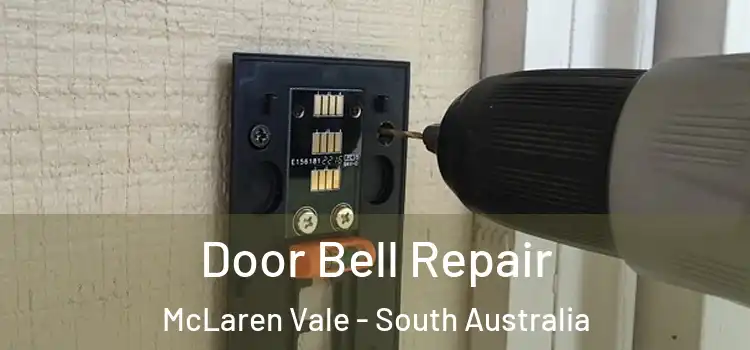 Door Bell Repair McLaren Vale - South Australia