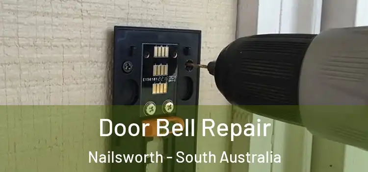 Door Bell Repair Nailsworth - South Australia