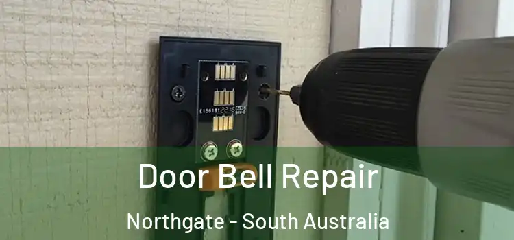 Door Bell Repair Northgate - South Australia