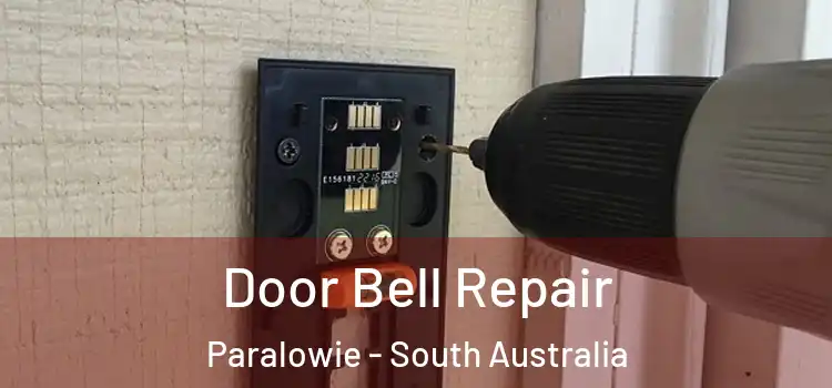 Door Bell Repair Paralowie - South Australia