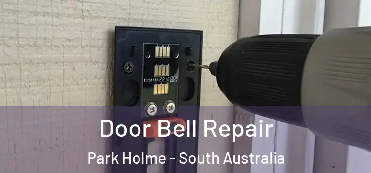 Door Bell Repair Park Holme - South Australia