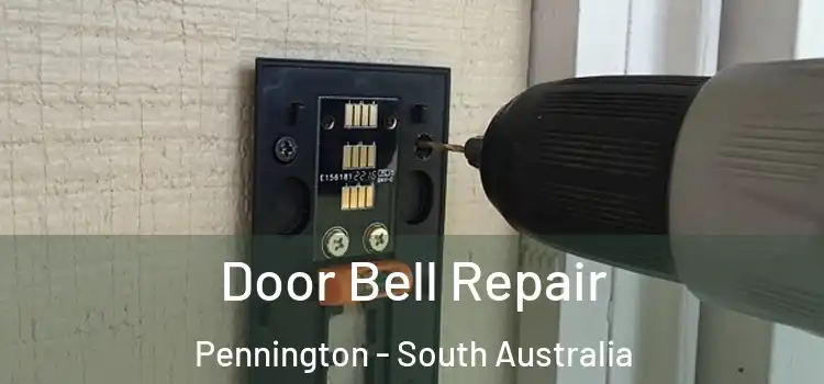 Door Bell Repair Pennington - South Australia