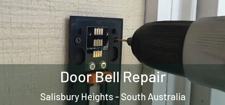 Door Bell Repair Salisbury Heights - South Australia