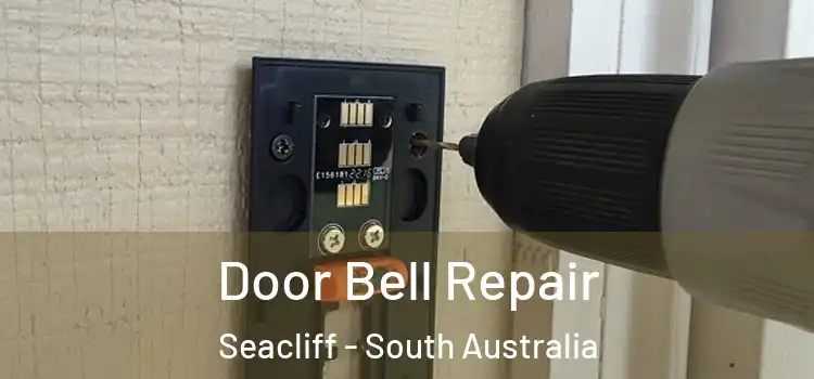 Door Bell Repair Seacliff - South Australia