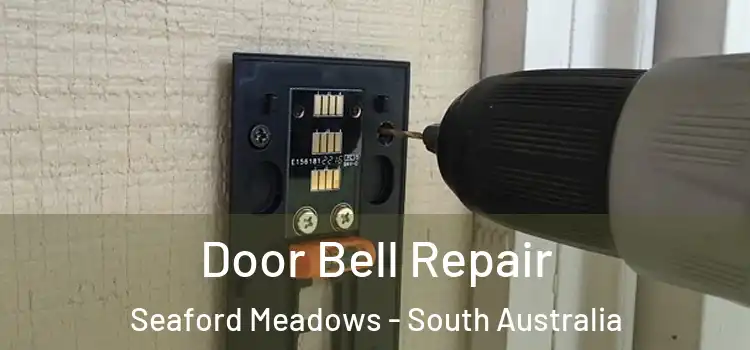 Door Bell Repair Seaford Meadows - South Australia