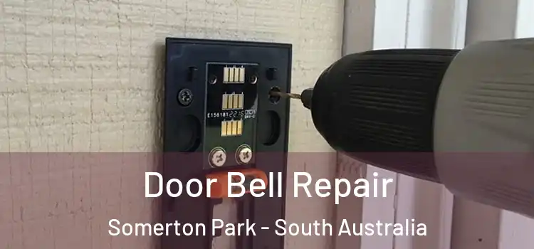 Door Bell Repair Somerton Park - South Australia