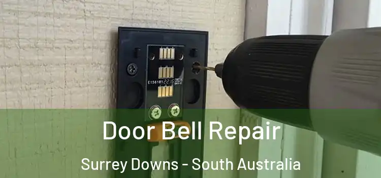 Door Bell Repair Surrey Downs - South Australia