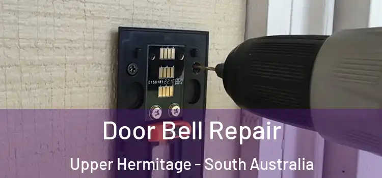 Door Bell Repair Upper Hermitage - South Australia