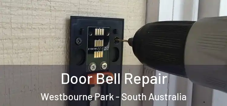 Door Bell Repair Westbourne Park - South Australia