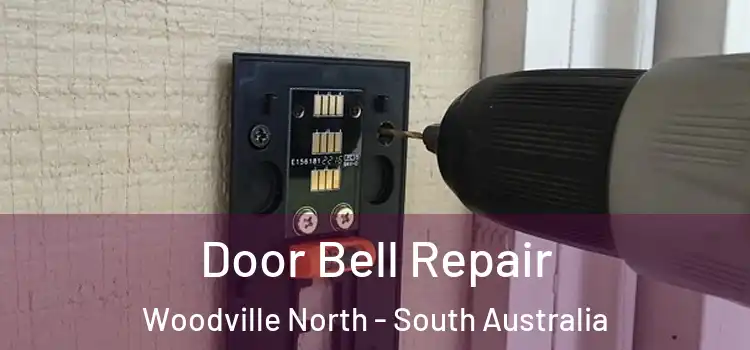 Door Bell Repair Woodville North - South Australia