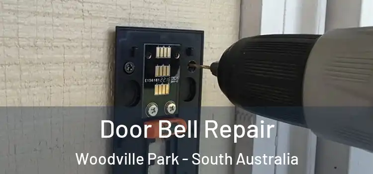 Door Bell Repair Woodville Park - South Australia